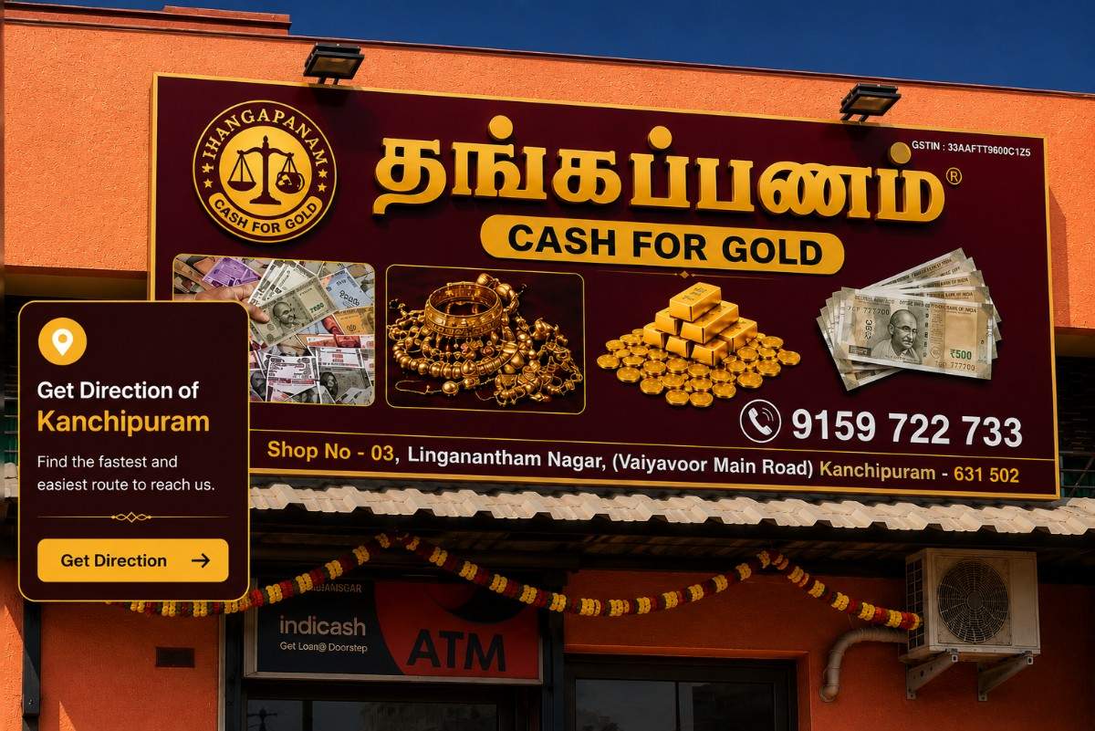 Thangapanam gold buying branch in Kanchipuram with expert assistance and instant cash for gold.