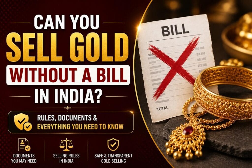 Can You Sell Gold Without a Bill in India?